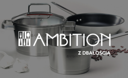 Ambition - wszystko czego potrzebujesz do swojego domu